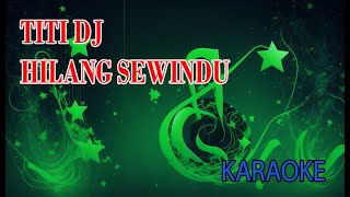Titi Dj Hilang Sewindu Karaoke