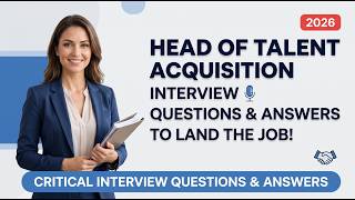 Top Head of Talent Acquisition Interview Questions & Answers to Land the Job in 2026!