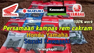 Persamaan (SUBTITUSI) Kampas Rem Motor Honda Yamaha Suzuki Kawasaki All Tipe