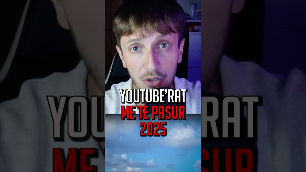 YOUTUBE’rat me te PASUR ne BOT 2025!!!