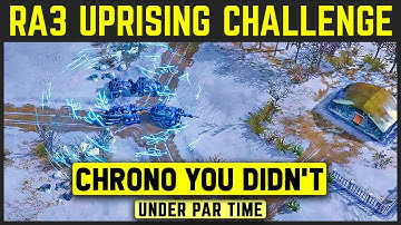 C&C Red Alert 3 Uprising - Challenge - Chrono You Didn