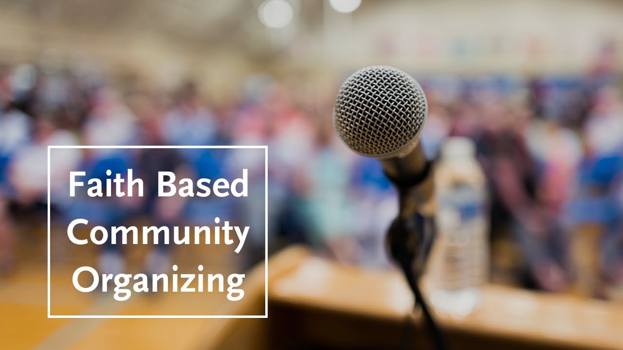 Faith Based Community Organizing: Social Justice in Massachusetts and the United States