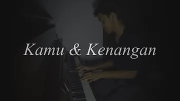 Maudy Ayunda : Kamu & Kenangan - piano by Michael