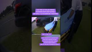FINAL TAYLOR PARKER ROADSIDE BODYCAM #Taylorparker #maternalinstinct #deadlywomen #truecrimeshort