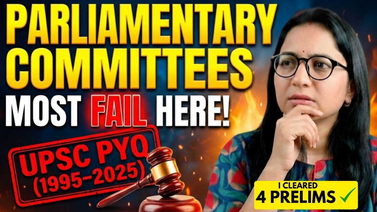Parliamentary Committees | UPSC Polity PYQ Analysis (1995–2025) EP-11.1