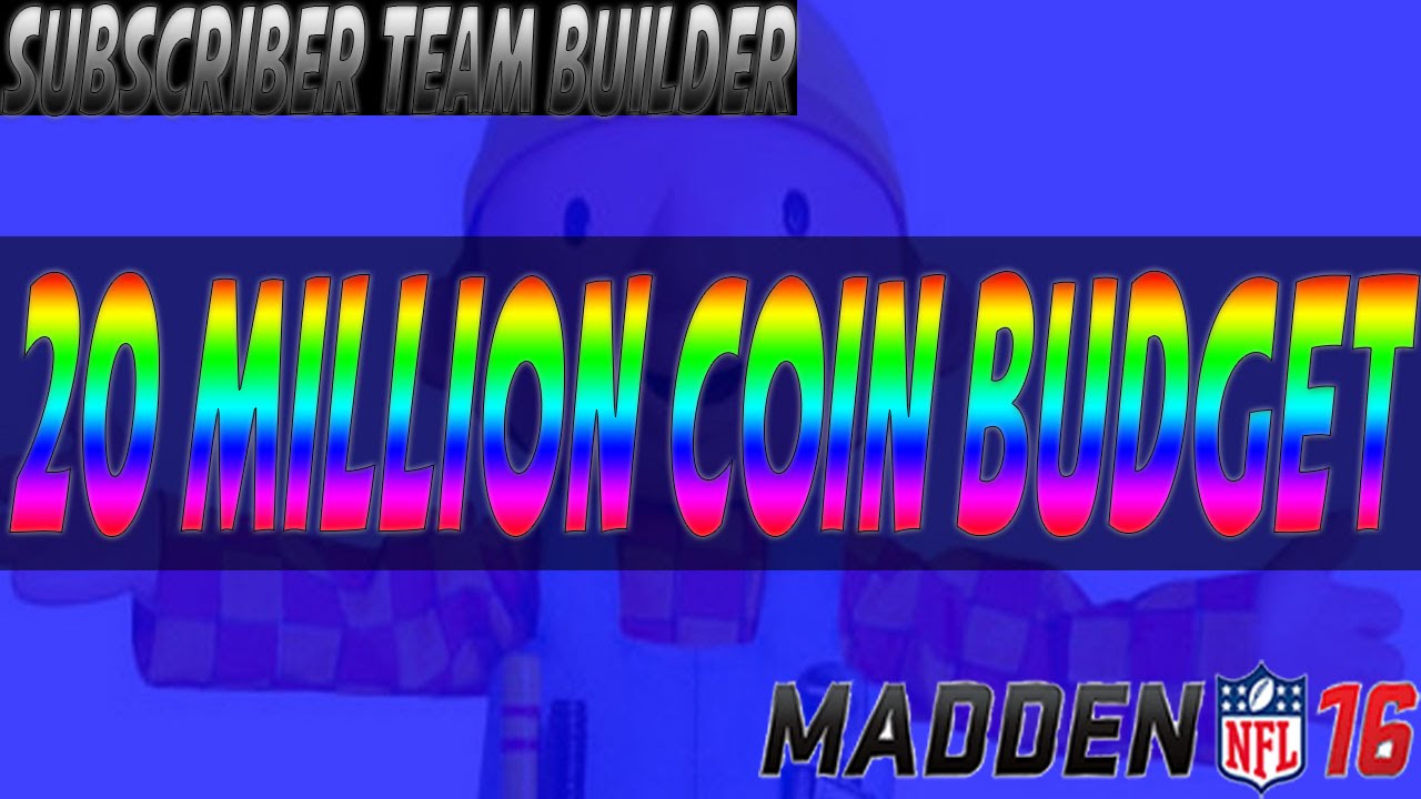 20 Million Coin Budget Building A Team | MUT 16 Subscriber Team Builder