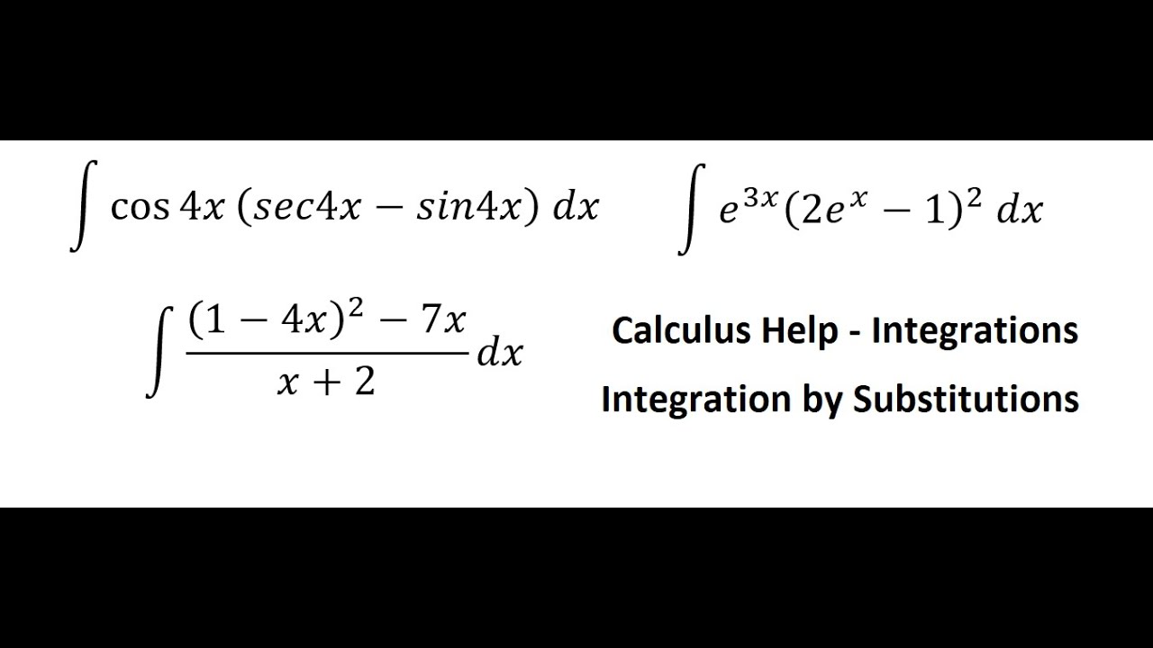 calculus-help-integral-cos-4x-sec4x-sin4x-dx-1-4x-2-7x-x
