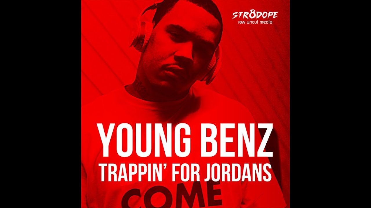 Young Benz | Trappin' For Jordans auf YouTube ansehen Young Benz | Trappin' For Jordans auf YouTube ansehen