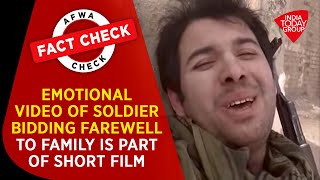 Fact Check: Emotional Video Of Soldier Bidding Farewell To Family Is Part Of Short Film