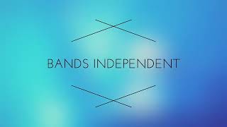 Band independent