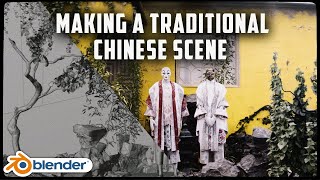 Making a traditional chinese scene in Blender - Process