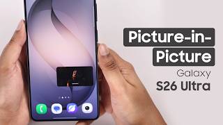 Samsung S26 Ultra: How to Enable Picture-in-Picture Mode! screenshot 2