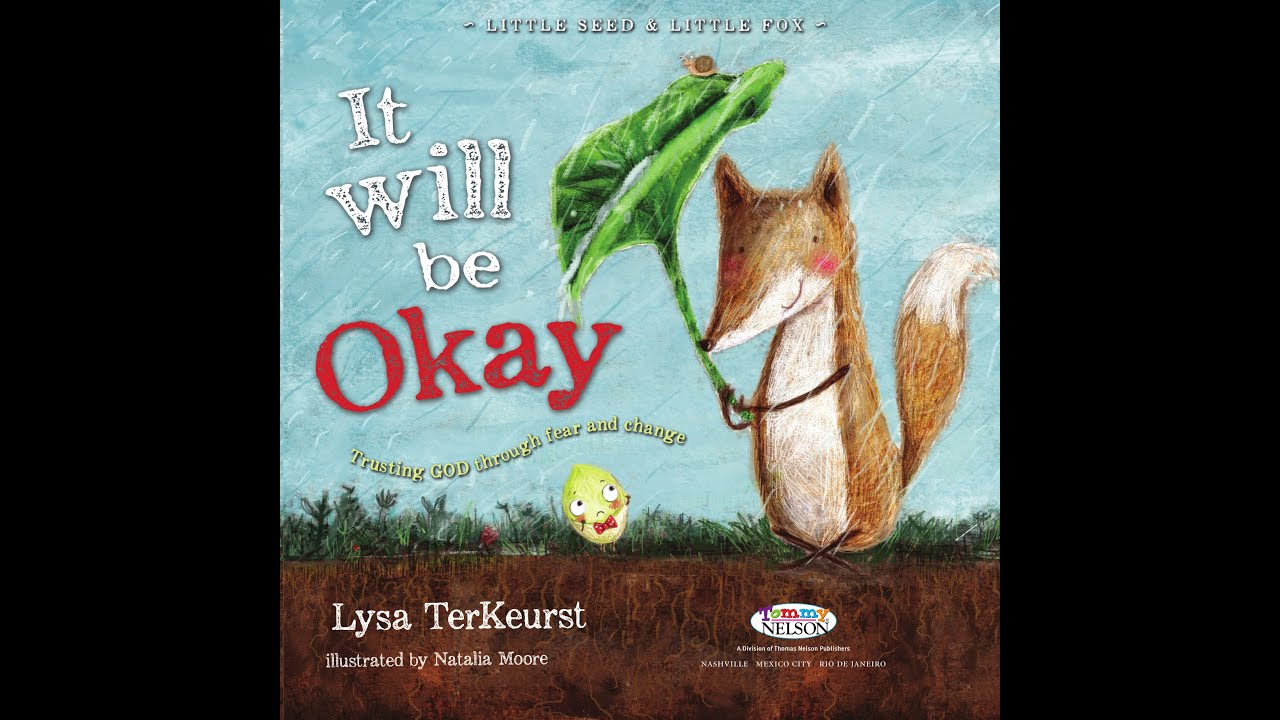 It Will Be OK Trusting God Through Fear and Change