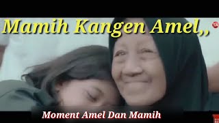 Mamih Kangen Amel, Momen Amel Da Mamih Nining