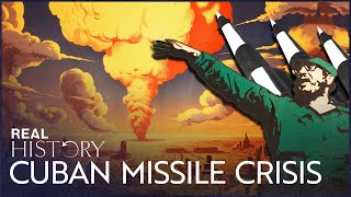 The Cuban Missile Crisis: Nuclear War On A Knife-Edge | Destruction Of The World