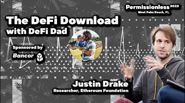 Justin Drake of The Ethereum Foundation - DeFi Download at Permissionless 2022