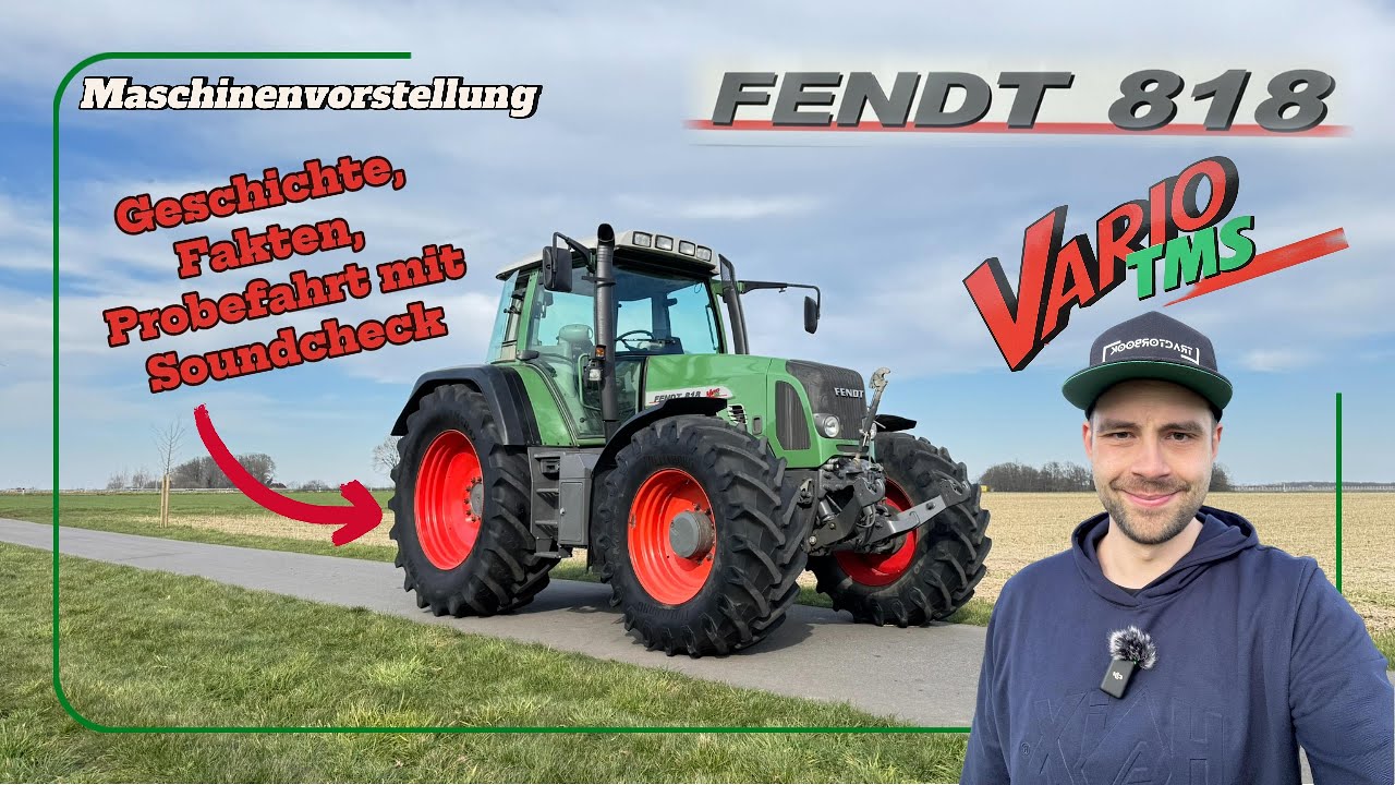 Vorstellung Fendt 818 Vario Com2 | Daten + Historie + Sound