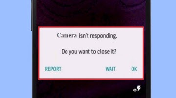 How to Fix Camera Isn’t Responding Error in Android