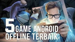 5 Game Android Tanpa Internet (Offline) Terbaik - Durasi: 4.12. 