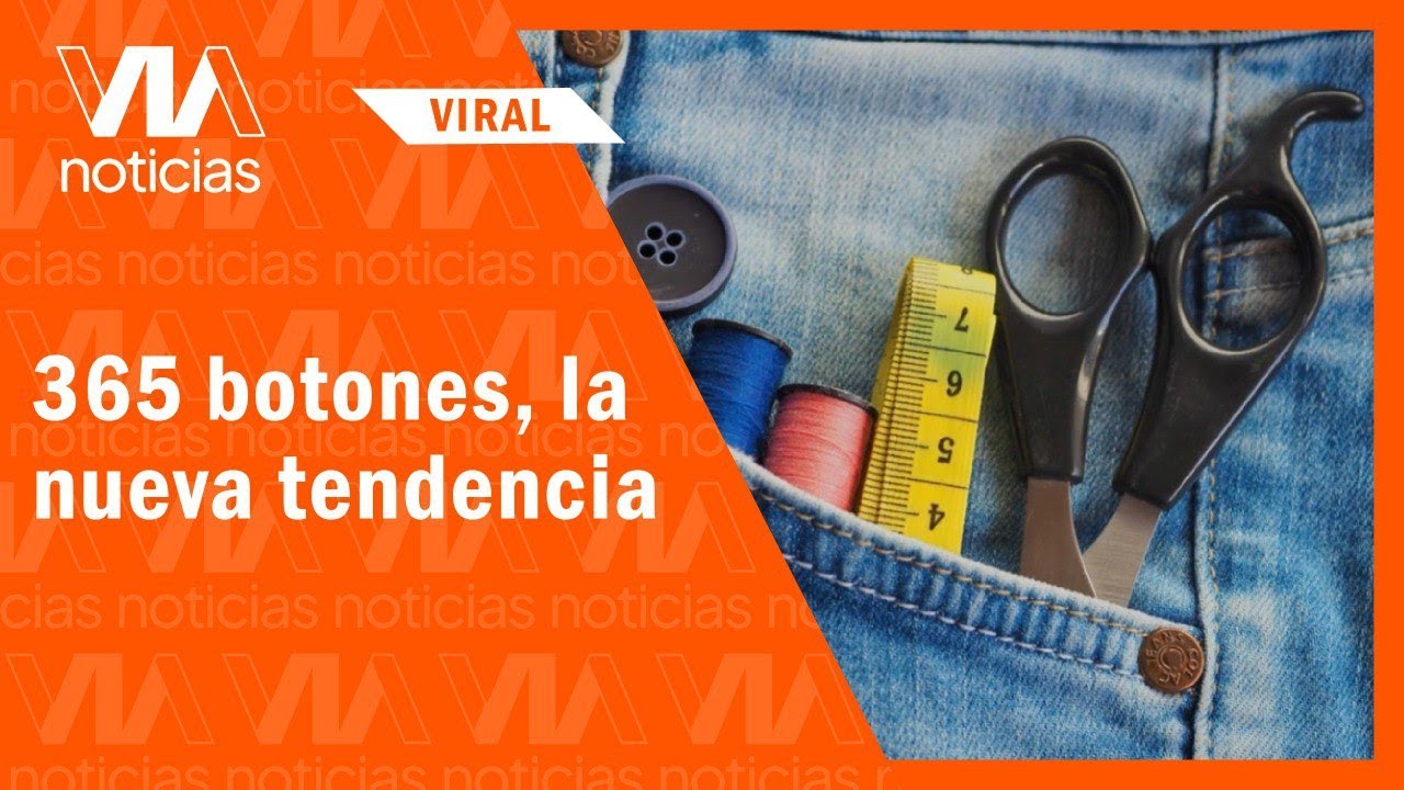 365 botones, la nueva tendencia