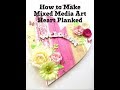 How to Make Mixed Media Art/Heart Planked Welcome Sign