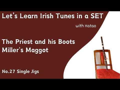 Set No.27 The Priest and his Boots - Miller's Maggot (Single Jigs)
