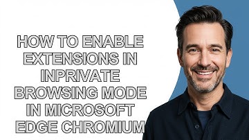 How to Enable Extensions In Inprivate Browsing Mode In Microsoft Edge Chromium - KevinHowTo