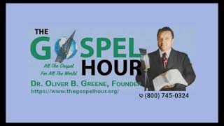 The Gospel Hour Radio Program 2026/04/30