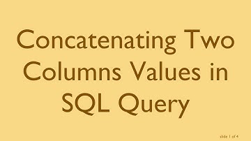 Concatenating Two Columns Values in SQL Query