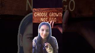 choose growth not ego 🤔#ytshorts #selfimprovement #motivation #hearttouching #relatable #think