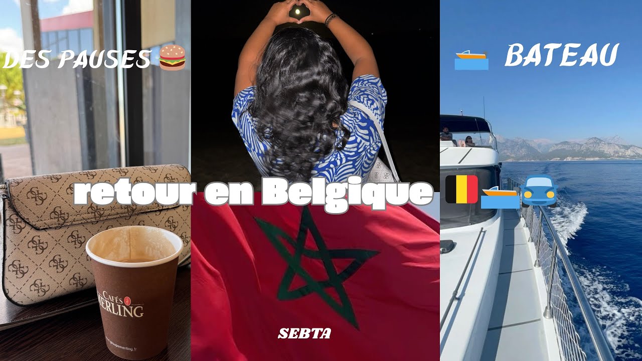JE PRENDS LA ROUTE 🚗 SEBTA🇲🇦~BRUXELLES 🇧🇪 ( j’ai raté le bateau  à cause de la douan🛥️🥲)
