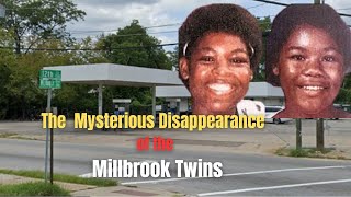 The Mysterious Disappearance of the Millbrook Twins | Dannette & Jeannette