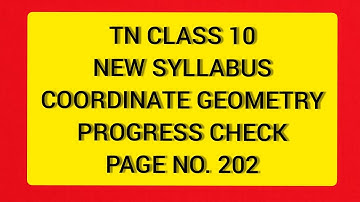 TN Samacheer 10 Maths New Syllabus Coordinate Geometry Progress Check PageNo 202.