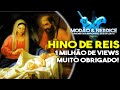 Hino de Reis - 25 de dezembro