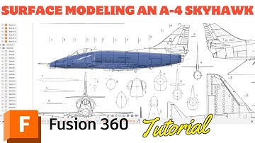 Workflow surface model an A-4 Skyhawk in Fusion 360/CAD tutorial beginner to advance. My workflow.