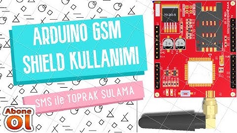 Arduino  GSM SHIELD Kullanımı