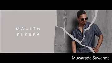 Muwarada Suwanda - Malith Perera