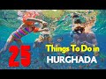 25 things to do in hurghada