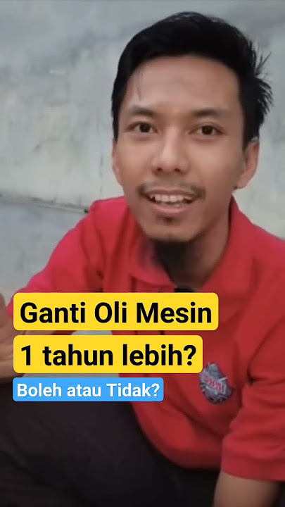 Download lagu Ganti oli mesin 1 tahun lebih? boleh atau tidak