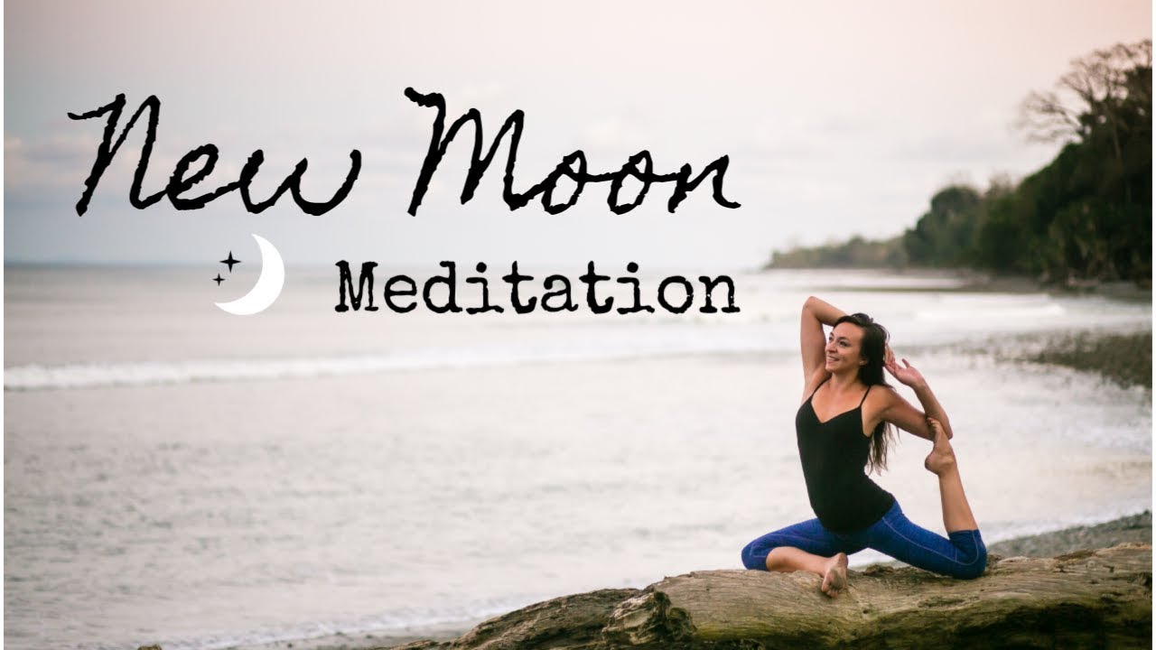 New Moon Meditation Create Powerful New Beginnings YouTube
