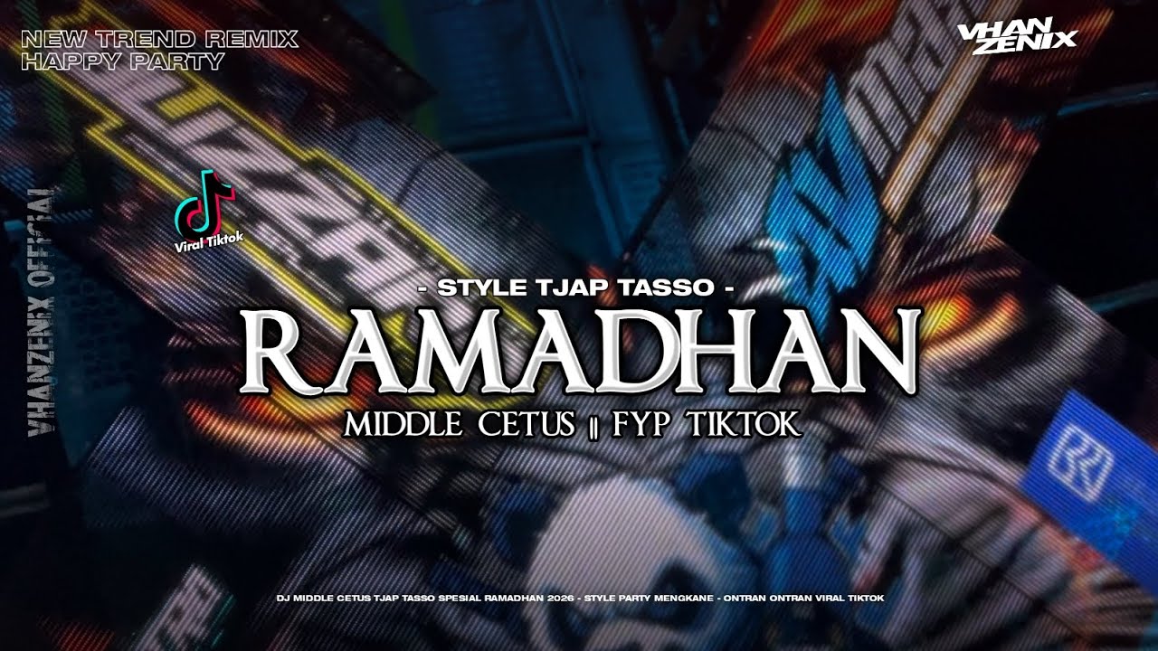 DJ RAMADHAN REMIX TJAP TASSO FYP TIKTOK || VHANZENIX OFFICIAL 