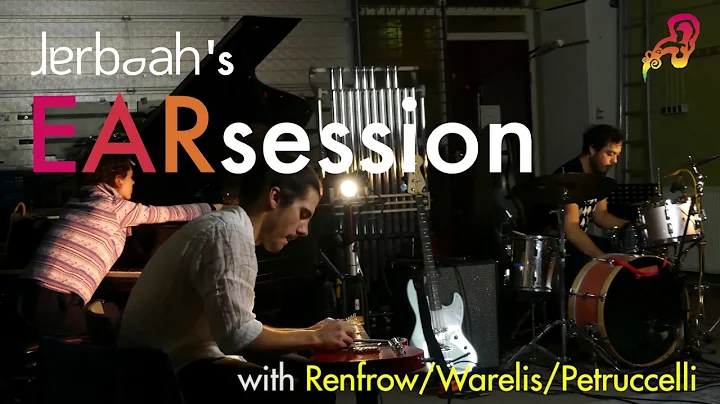 EARsession // Renfrow/Warelis/...  - Improv