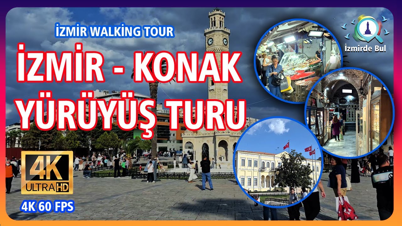 İzmir Konak Yürüyüş Turu - Ekim 2025 - 4k 60 FPS ( Saat Kulesi - Kemeraltı - Kızlar Ağası Hanı-)