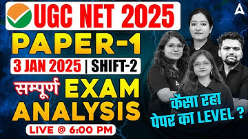 UGC NET Paper 1 Exam Analysis 2025 | UGC NET 2025 Exam Analysis ( 03 Jan 2025 Shift 2 )