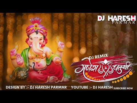 Ganesh Chaturthi Special Dj Remix Song By Dj Haresh #dj Design By Dj Haresh #viral #djremix #yt