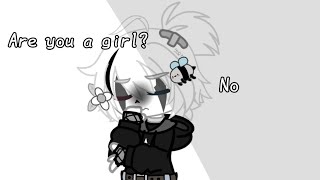 Are you a girl? No. {Меме}
