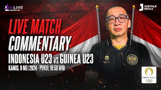 JUS LIVE COMMENTARY PLAY-OFF OLIMPIADE 2024 : INDONESIA U23 VS GUINEA U23
