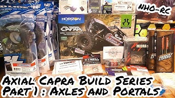 Axial Capra Build Series Part 1: Axles and Portals