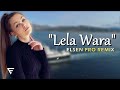 Arabic Remix Lela Wara Elsen Pro Remix Arabic Remix Lela Wara Elsen Pro Remix