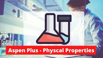 Aspen Plus - Physical Properties Course (TRAILER)